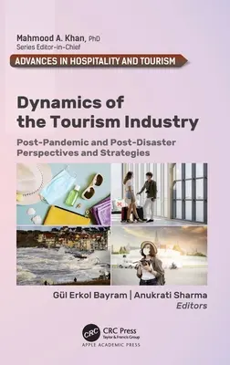 A turisztikai ipar dinamikája: Pandémia és katasztrófa utáni kilátások és stratégiák - Dynamics of the Tourism Industry: Post-Pandemic and Post-Disaster Perspectives and Strategies