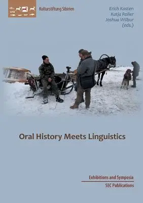 A szóbeli történelem és a nyelvészet találkozása - Oral History meets Linguistics