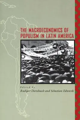 A populizmus makroökonómiája Latin-Amerikában - The Macroeconomics of Populism in Latin America