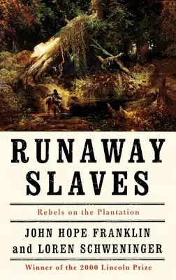 Szökött rabszolgák: Lázadók az ültetvényen - Runaway Slaves: Rebels on the Plantation