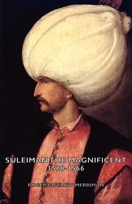 Csodálatos Szulejmán 1520-1566 - Suleiman the Magnificent 1520-1566