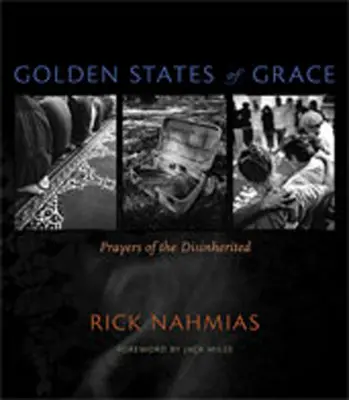 A kegyelem arany állapotai: A nélkülözők imái - Golden States of Grace: Prayers of the Disinherited