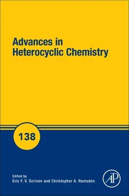 Advances in Heterocyclic Chemistry: kötet 138. - Advances in Heterocyclic Chemistry: Volume 138