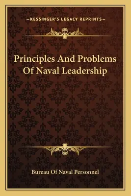 A haditengerészeti vezetés alapelvei és problémái - Principles And Problems Of Naval Leadership