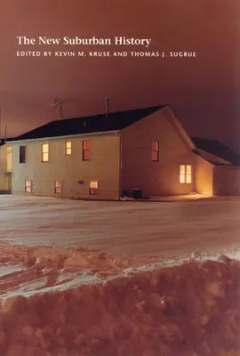 Az új külvárosi történelem - The New Suburban History