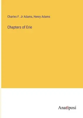 Fejezetek Erie-ről - Chapters of Erie