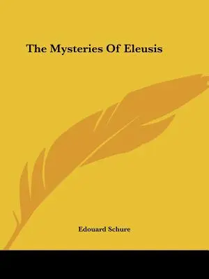 Eleuszisz misztériumai - The Mysteries Of Eleusis