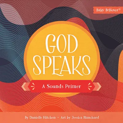 Isten beszél: A hangok alapjai - God Speaks: A Sounds Primer