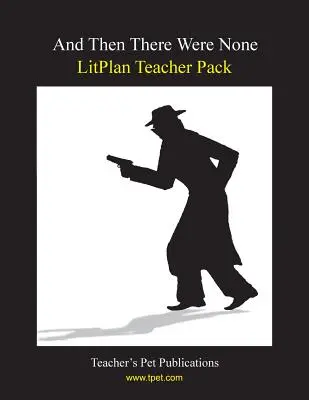 Litplan tanári csomag: És aztán nem volt senki - Litplan Teacher Pack: And Then There Were None