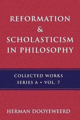 Reformáció és skolasztika: A természetfilozófia és a filozófiai antropológia - Reformation & Scholasticism: Philosophy of Nature and Philosophical Anthropology