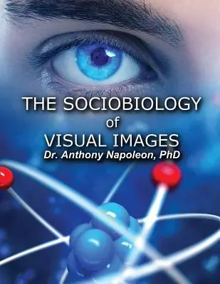 A vizuális képek szociobiológiája - The Sociobiology of Visual Images