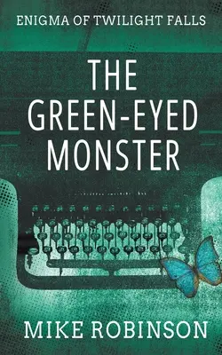 A zöldszemű szörny: A borzongató mese a rémületről - The Green-Eyed Monster: A Chilling Tale of Terror