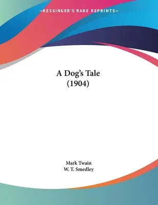 Egy kutya története (1904) - A Dog's Tale (1904)