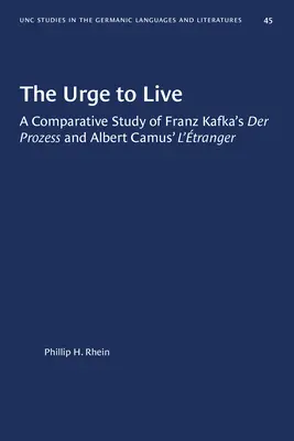 Az élni vágyás: Franz Kafka Der Prozess és Albert Camus l'Etranger című művének összehasonlító tanulmánya. - The Urge to Live: A Comparative Study of Franz Kafka's Der Prozess and Albert Camus' l'Etranger