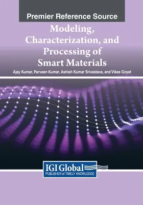 Intelligens anyagok modellezése, jellemzése és feldolgozása - Modeling, Characterization, and Processing of Smart Materials