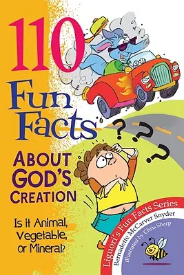 110 szórakoztató tény Isten teremtéséről: Állati, növényi vagy ásványi? - 110 Fun Facts about God's Creation: Is It Animal, Vegetable, or Mineral?