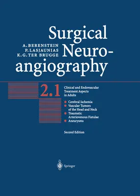 Sebészeti neuroangiográfia: Vol.2: Klinikai és endovaszkuláris kezelési szempontok felnőtteknél - Surgical Neuroangiography: Vol.2: Clinical and Endovascular Treatment Aspects in Adults