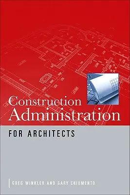 Építési adminisztráció építészek számára - Construction Administration for Architects