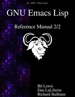 GNU Emacs Lisp referencia kézikönyv 2/2 - GNU Emacs Lisp Reference Manual 2/2