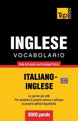 Vocabolario Italiano-Inglese britannico per studio autodidattico - 9000 parole