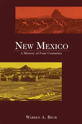 New Mexico: Négy évszázad története - New Mexico: A History of Four Centuries