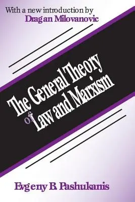 A jog általános elmélete és a marxizmus - The General Theory of Law and Marxism