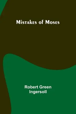 Mózes hibái - Mistakes of Moses