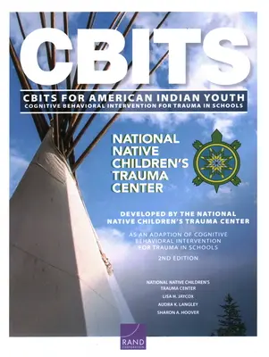 Kognitív viselkedéses beavatkozás az iskolai trauma kezelésére (Cbits) az amerikai indián fiatalok számára - Cognitive Behavioral Intervention for Trauma in Schools (Cbits) for American Indian Youth