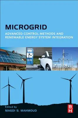 Mikrohálózat: Megújuló energiarendszerek integrációja - Microgrid: Advanced Control Methods and Renewable Energy System Integration