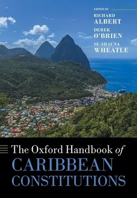 A karibi alkotmányok oxfordi kézikönyve - The Oxford Handbook of Caribbean Constitutions