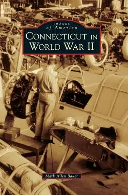 Connecticut a második világháborúban - Connecticut in World War II