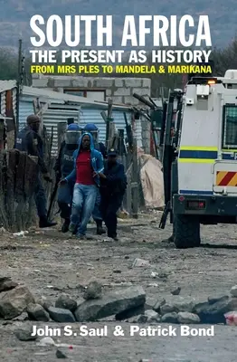 Dél-Afrika - A jelen mint történelem: Ples asszonytól Mandeláig és Marikanáig - South Africa - The Present as History: From Mrs Ples to Mandela and Marikana