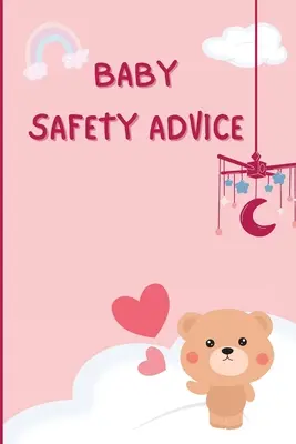 Bababiztonsági tanácsok tippek: Must Have Guide to Keeping Your Baby Safe/ Educates and Advises Parents on the Best Effective Methods for Keeping Thei - Baby Safety Advice Tips: Must Have Guide to Keeping Your Baby Safe/ Educates and Advises Parents on the Best Effective Methods for Keeping Thei