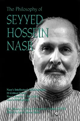 Seyyed Hossein Nasr filozófiája - The Philosophy of Seyyed Hossein Nasr