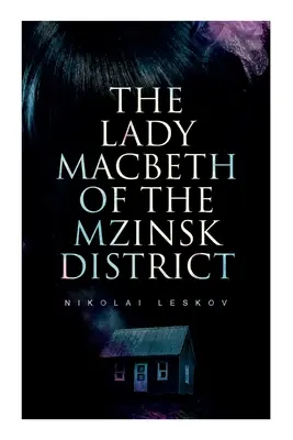 A mzinskij kerület Lady Macbethje - The Lady Macbeth of the Mzinsk District