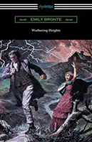 Wuthering Heights (Mary Augusta Ward bevezetőjével) - Wuthering Heights (with an Introduction by Mary Augusta Ward)