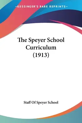 A speyeri iskola tanterve (1913) - The Speyer School Curriculum (1913)