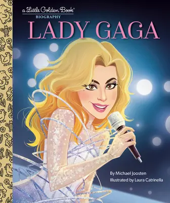 Lady Gaga: Malá zlatá kniha Životopisná kniha - Lady Gaga: A Little Golden Book Biography