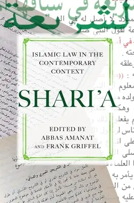 Shari'a: Iszlám jog a mai kor kontextusában - Shari'a: Islamic Law in the Contemporary Context