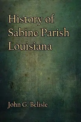 Sabine Parish, Louisiana története - History of Sabine Parish, Louisiana