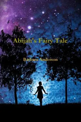 Abijah meséje - Abijah's Fairy Tale