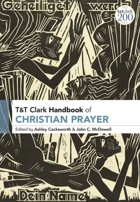 T&T Clark A keresztény ima kézikönyve - T&T Clark Handbook of Christian Prayer