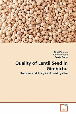 A lencsemag minősége Gimbichuban - Quality of Lentil Seed in Gimbichu