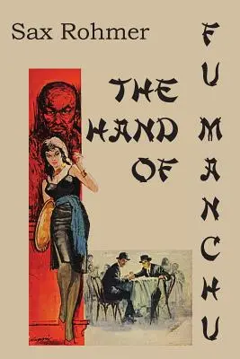 A Fu-Manchu keze - The Hand Of Fu-Manchu