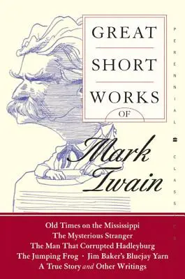 Mark Twain nagy rövid művei - Great Short Works of Mark Twain