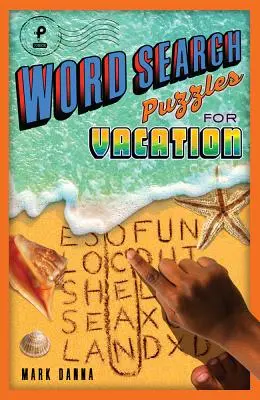 Szókereső rejtvények a vakációra: Volume 4 - Word Search Puzzles for Vacation: Volume 4