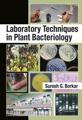 A növényi bakteriológia laboratóriumi technikái - Laboratory Techniques in Plant Bacteriology