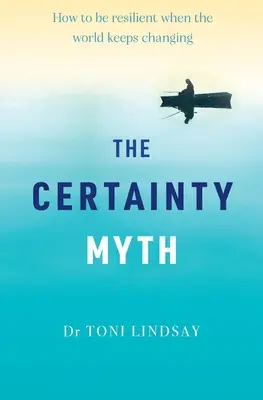 A bizonyosság mítosza - The Certainty Myth