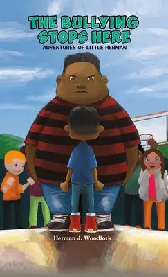 A zaklatás itt véget ér - A kis Herman kalandjai - The Bullying Stops Here - Adventures of Little Herman