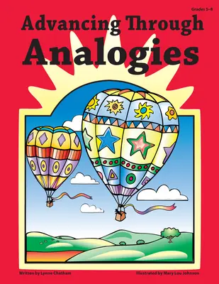 Haladás analógiákon keresztül: Grades 5-8 - Advancing Through Analogies: Grades 5-8